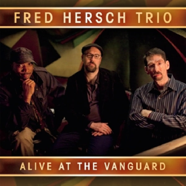 Fred Hersch - Alive at the vanguard (CD)