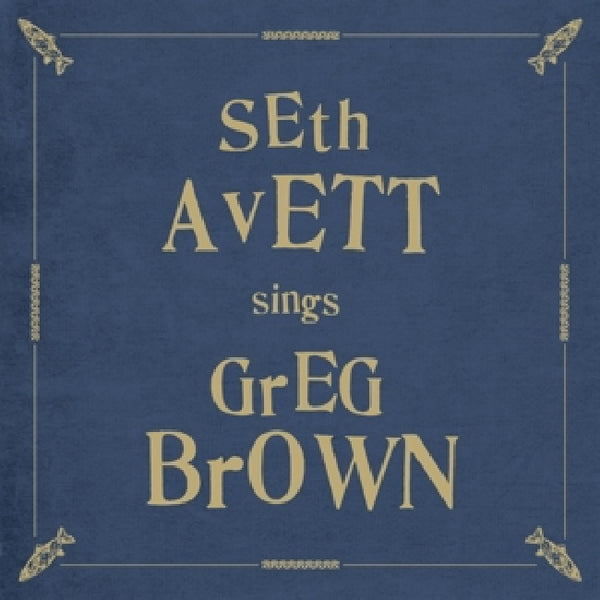 Seth Avett - Sings greg brown (LP) - Discords.nl