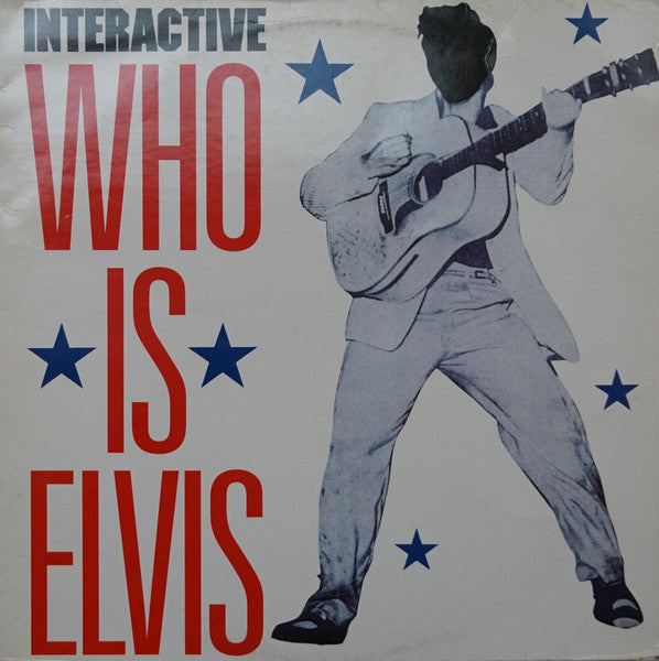 Interactive - Who Is Elvis (12" Tweedehands)