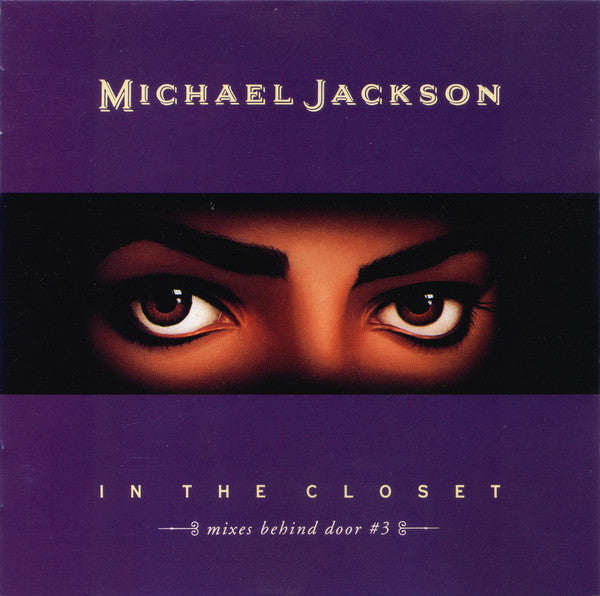 Michael Jackson - In The Closet (Mixes Behind Door