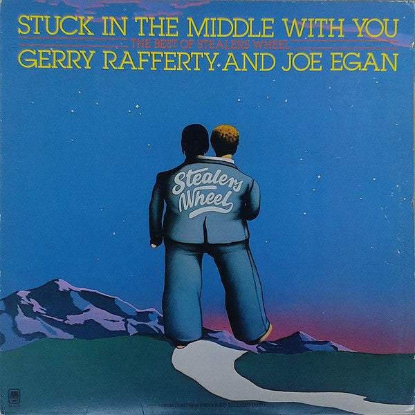 Gerry Rafferty And Joe Egan / Stealers Wheel - Stuck In The Middle With You (The Best Of Stealers Wheel) (LP Tweedehands)