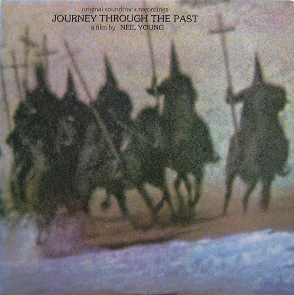 Neil Young - Journey Through The Past (LP Tweedehands) - Discords.nl
