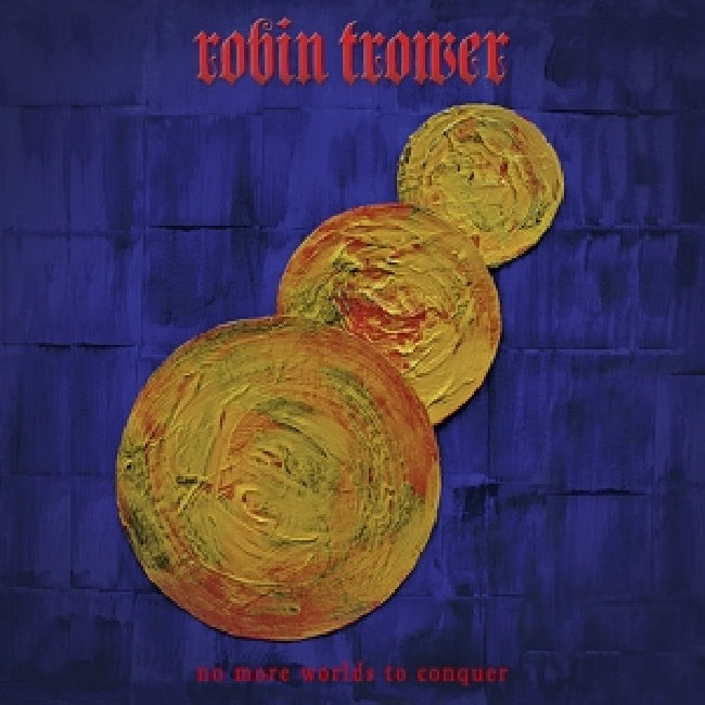 Robin Trower - No more worlds to conquer (CD)