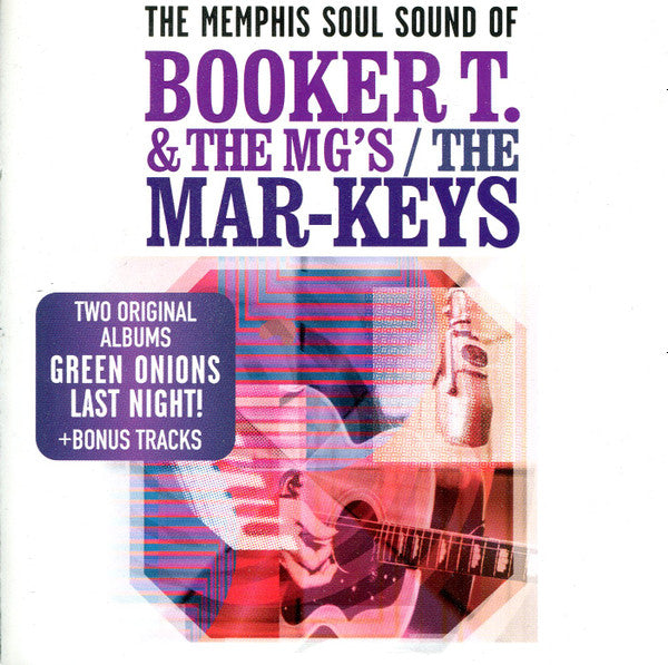 Booker T & The MG's, Mar-Keys, The - The Memphis Soul Of Sound Of Booker T. & The MG's / The Mar-Keys (CD)