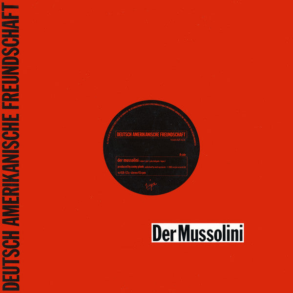 Deutsch Amerikanische Freundschaft - Der Mussolini (12" Tweedehands)