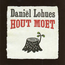 Daniël Lohues - Hout Moet (CD Tweedehands) - Discords.nl