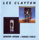 Lee Clayton - Border Affair + Naked Child (CD Tweedehands)