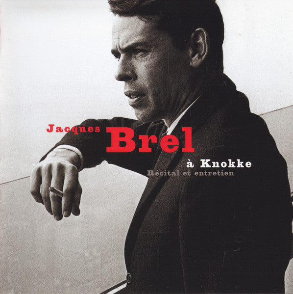 Jacques Brel - Jacques Brel à Knokke (CD)