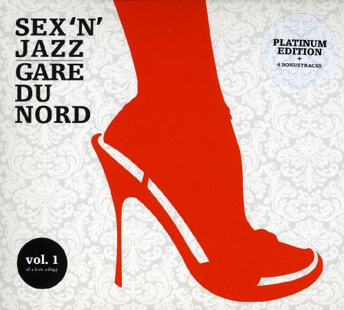 Gare Du Nord - Sex 'N' Jazz - Platinum Edition (CD)