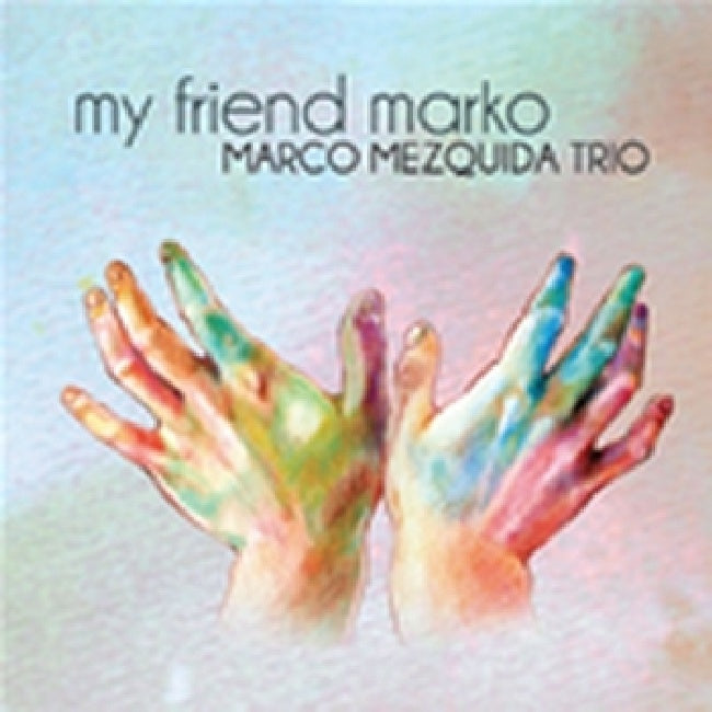 Marco Mezquida - My friend marko (CD)