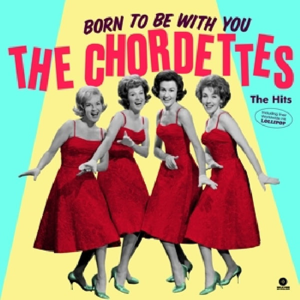 Chordettes - Born to be with you - the hits (LP) - Discords.nl