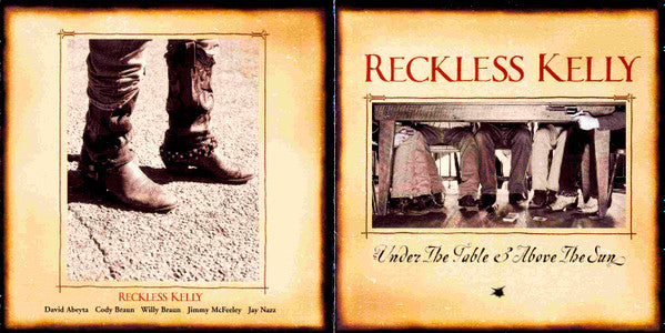 Reckless Kelly - Under The Table & Above The Sun (CD Tweedehands)