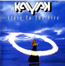 Kayak - Close To The Fire (CD) - Discords.nl