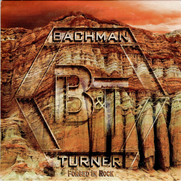 Bachman & Turner - Forged In Rock (CD)