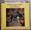 Palghat Raghu, K. S. Nārāyanaswāmi, Narayana Menon, Yehudi Menuhin - Classical Indian Music Introduced By Yehudi Menuhin (LP Tweedehands)
