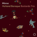 Holland Baroque / Bastarda Trio - Minne (CD) - Discords.nl