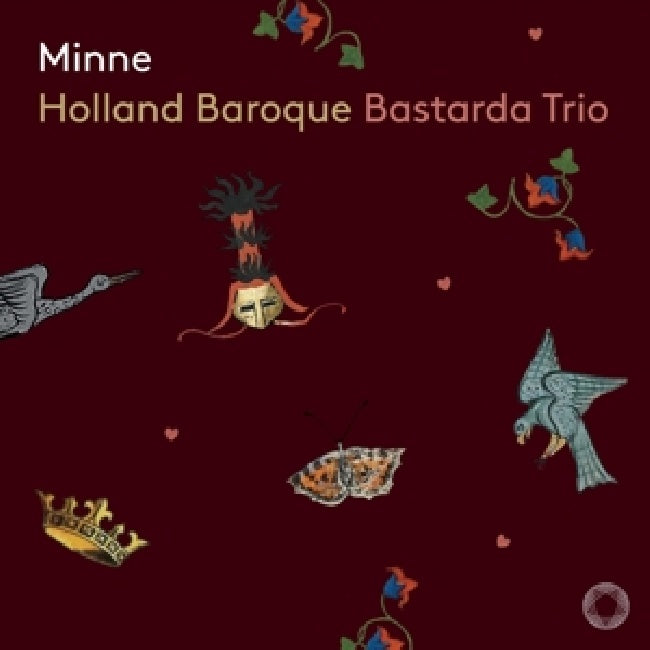 Holland Baroque / Bastarda Trio - Minne (CD)