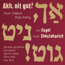 Agrafenina/gutvill/landau/mak/kooi - Akh nit gut! from yiddish folk poetry (CD) - Discords.nl