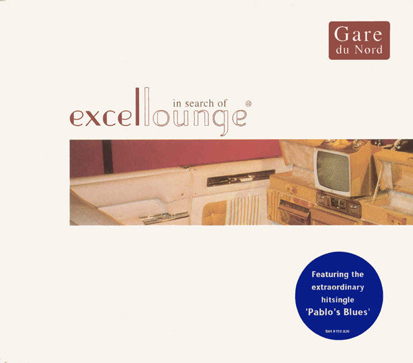 Gare Du Nord - In Search Of Excellounge (CD Tweedehands)