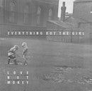Everything But The Girl - Love Not Money (LP Tweedehands)