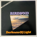 Birdland - Darkness Of Light (LP Tweedehands)