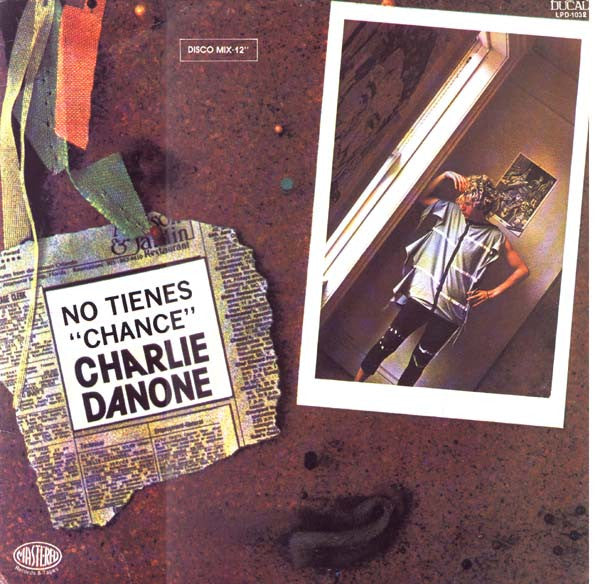 Charly Danone - You Ain't Got A Chance = No Tienes "Chance" (LP Tweedehands) - Discords.nl