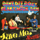 Dave Dee, Dozy, Beaky, Mick & Tich - Save Me (7-inch Tweedehands) - Discords.nl