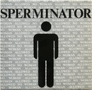 Sperminator - No Woman Allowed (12" Tweedehands) - Discords.nl