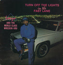 Lonzo And World Class Wreckin' Cru - Turn Off The Lights In The Fast Lane (LP Tweedehands)