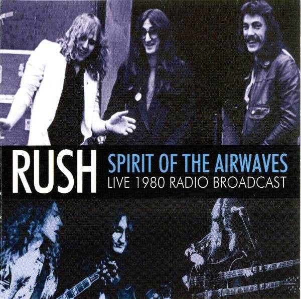 Rush - Spirit Of The Airwaves (CD)