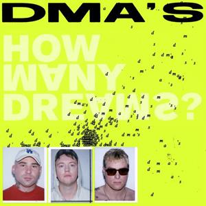 DMA's - How Many Dreams - Neon Yellow Vinyl (LP) - Discords.nl