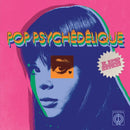 Pop Psychédélique: Les Extras (An Extra Slice Of French Psychedelic Pop) - Pop psychedelique: les extras (Coloured Vinyl with insert  LP) - Discords.nl