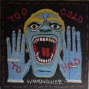 Warmduscher (3) - Too Cold to Hold (LP) - Discords.nl