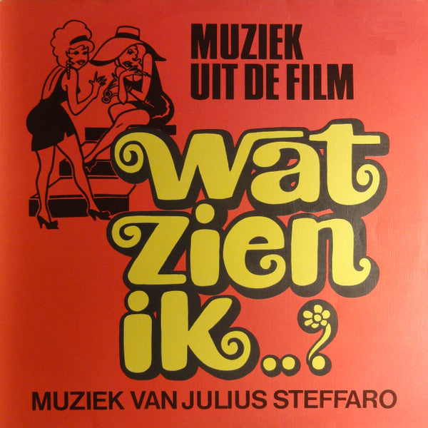 Julius Steffaro - Wat Zien Ik..? (Muziek Uit De Film) (LP Tweedehands)