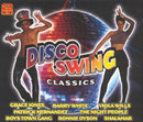 Various - Disco Swing Classics (CD Tweedehands)