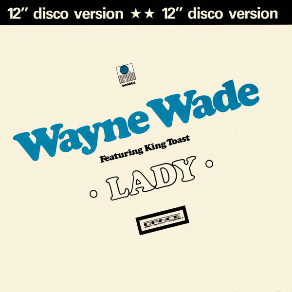 Wayne Wade Featuring King Toast - Lady (12" Disco Version) (12" Tweedehands)