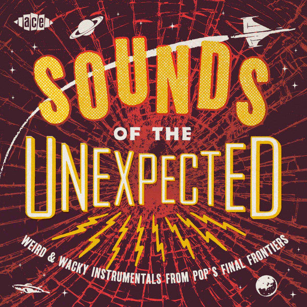 Various - Sounds Of The Unexpected (Weird & Wacky Instrumentals From Pop's Final Frontiers) (CD Tweedehands)