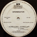 Sperminator - No Woman Allowed (12" Tweedehands) - Discords.nl