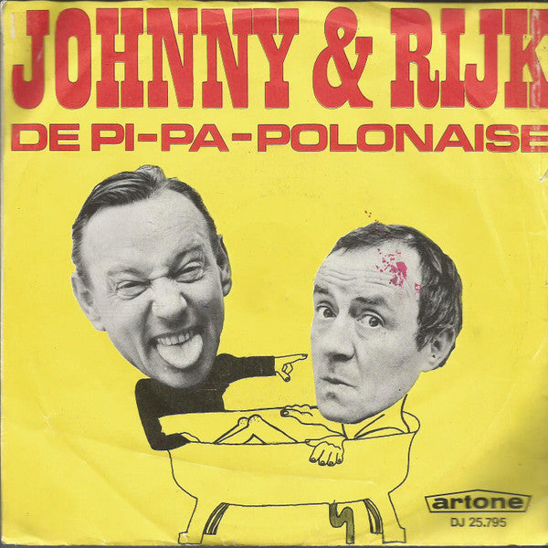 Johnny & Rijk - Pa Wil Niet In Bad (La Felicidad) (7-inch Tweedehands)