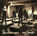 King Of The World - Can't Go Home (CD Tweedehands)