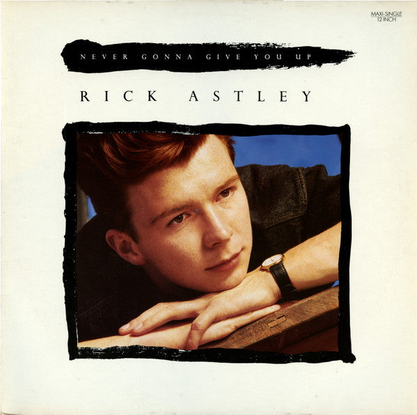 Rick Astley - Never Gonna Give You Up (12" Tweedehands)