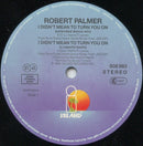 Robert Palmer - I Didn't Mean To Turn You On (12" Tweedehands)