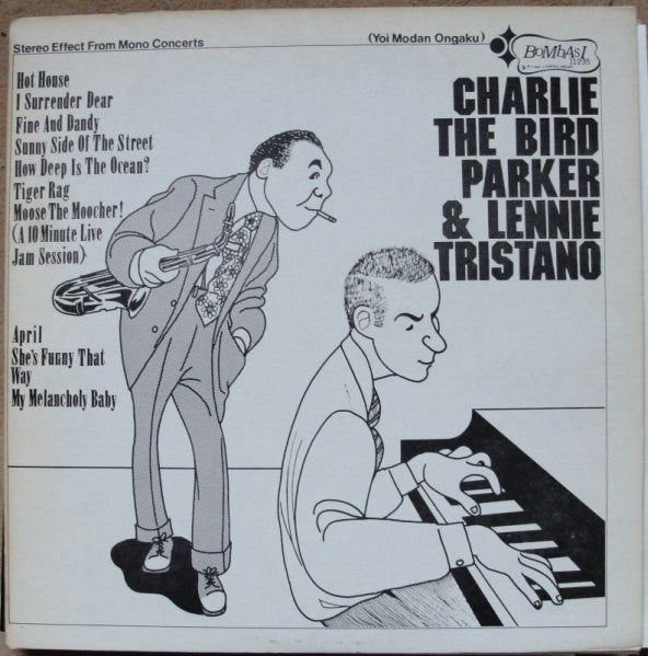 Charlie Parker & Lennie Tristano - Charlie The Bird Parker & Lennie Tristano (LP Tweedehands) - Discords.nl