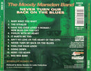 Moody Marsden Band - Never Turn Our Back On The Blues (CD Tweedehands)