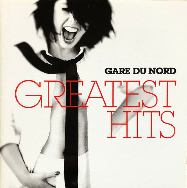 Gare Du Nord - Greatest Hits (CD)