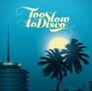Various - Too Slow To Disco (CD) - Discords.nl
