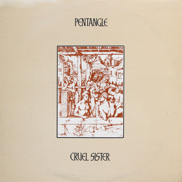Pentangle : Cruel Sister (LP, Album, Gat)