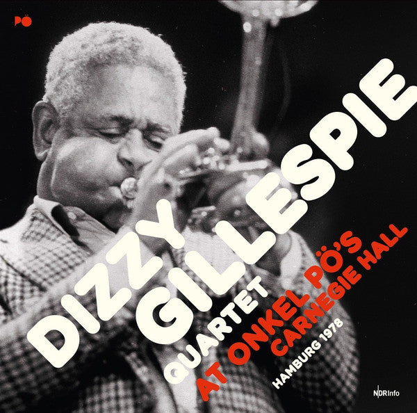 Dizzy Gillespie Quartet : At Onkel Pö's Carnegie Hall (Hamburg 1978) (2xCD, Album)