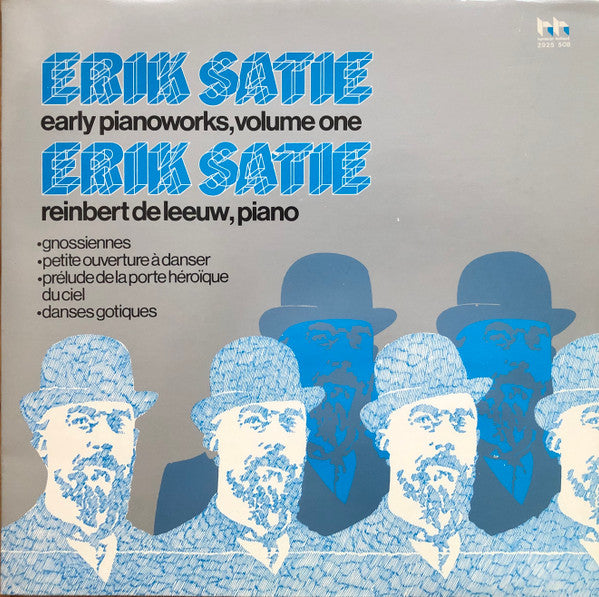 Erik Satie, Reinbert de Leeuw : Early Piano Works, Volume One (LP, Album, Gat)