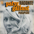 Patsy Gallant : Raconte (7", Single)